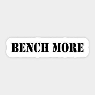 Motivational Workout | Bench More Sticker